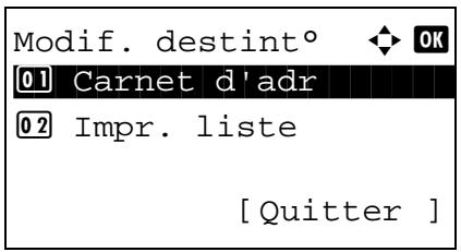 Modif. destint° [01] Carnet d'adr [02] Impr. liste [Quitter ]