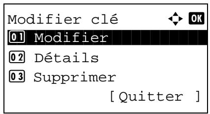Modifier clé 01 Modifier 02 Détails 03 Supprimer [ Quitter ]