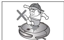 SAMSUNG SRR400 - Veillez à ce que les enfants ne montent pas ou ne s'assoient pas sur le robot aspirateur. - 1
