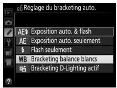 NIKON D7500 - Sélectionnez le bracketing de la balance des blancs. - 1
