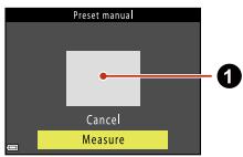 NIKON P950 - Frame the white or gray reference object in the measuring window (1), and press the button to measure the value. - 1