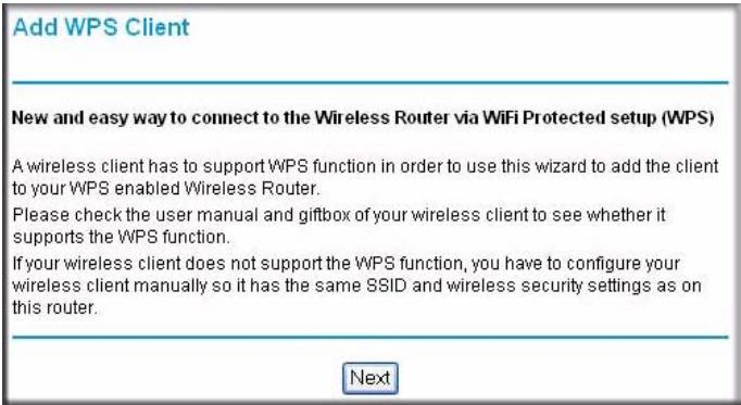NETGEAR D7000 NIGHTHAWK - To add a WPS client to your network: - 1