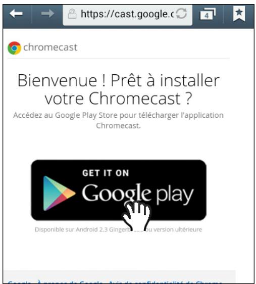 GOOGLE CHROMECAST VIDEO (3RD) - Configurer le Chromecast - 3