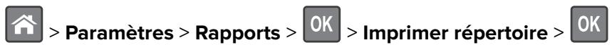 > Paramètres > Rapports > OK > Imprimer répertoire > OK