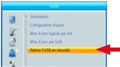 Outils Information Configuration d'usine Mise à jour logiciel par ant. Mise à jour par USB Retirer l'USB en sécurité