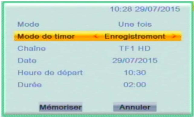 10:28 29/07/2015 Mode Une fois Mode de timer Enregistrement > Chaîne TF1 HD Date 29/07/2015 Heure de départ 10:30 Durée 02:00 Mémoriser Annuler