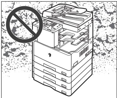 CANON FC 120 - Avoid Installing the Machine in the Following Locations - 3