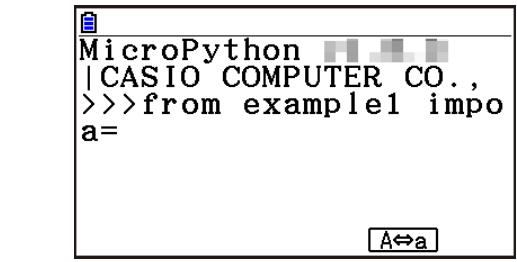 CASIO GRAPH90+E PYTHON - Résultat de l'exécution ( quand a = 1 et a = 10 sont saisis) - 1