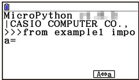 CASIO GRAPH90+E PYTHON - Résultat de l'exécution ( quand a = 1 et a = 10 sont saisis) - 2