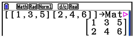 CASIO GRAPH90+E PYTHON - - Format de saisie des données dans une matrice [OPTN]-[MAT/VCT]-[Mat] - 7