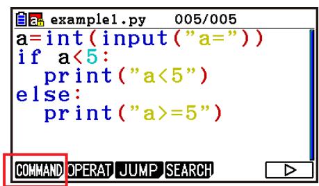 CASIO GRAPH90+E PYTHON - ■ Utilisation du menu de fonctions pour saisir des commandes (branches conditionnelles ou boucles) en tant que blocs d'instructions - 1