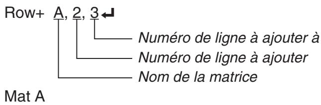 CASIO GRAPH90+E PYTHON - Exemple 4 Additionner les valeurs de la ligne 2 et de la ligne 3 de la matrice citée dans l'exemple 1 - 1