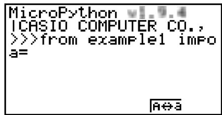 CASIO GRAPH35+EII PYTHON - Résultat de l'exécution ( quand a = 1 et a = 10 sont saisis) - 2