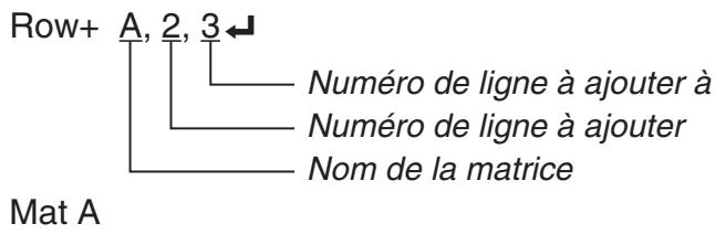 CASIO GRAPH35+EII PYTHON - Exemple 4 Additionner les valeurs de la ligne 2 et de la ligne 3 de la matrice citée dans l'exemple 1 - 1