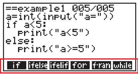 CASIO GRAPH35+EII PYTHON - ■ Utilisation du menu de fonctions pour saisir des commandes (branches conditionnelles ou boucles) en tant que blocs d'instructions - 2