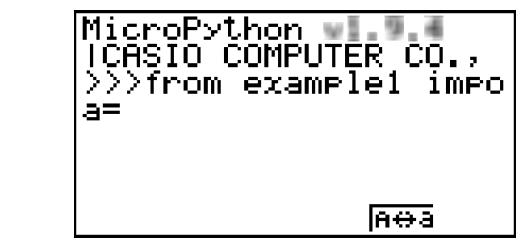 CASIO GRAPH35+EII PYTHON - Résultat de l'exécution ( quand a = 1 et a = 10 sont saisis) - 1