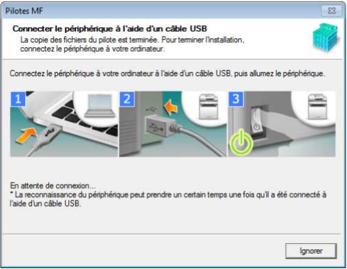 CANON MF553DW - Lorsque l'écran ci-dessous s'affiche, reliez le péripérisque et l'ordinateur via un cable USB → allumez le péripérisque. - 1