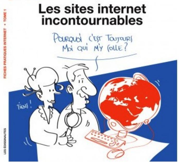 ORDISSIMO LE NUMERO 2 - FICHES PRATIQUES INTERNET TOME 1 : Les Sites internet Incontournables - 2