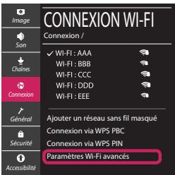 CONNEXION WI-FI Connexion / ✓ Wi-Fi : AAA Wi-Fi : BBB Wi-Fi : CCC Wi-Fi : DDD Wi-Fi : EEE Adjouter un réseau sans fil masqué Connexion via WPS PBC Connexion via WPS PIN Paramètres Wi-Fi avancés