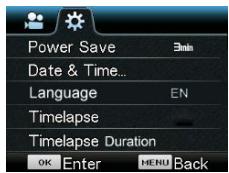 Power Save Date & Time... Language EN Timelapse Timelapse Duration OK Enter MENU Back