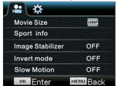 Movie Size Sport info Image Stabilizer OFF Invert mode OFF Slow Motion OFF OK Enter MENU Back