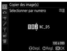 NIKON D5 - Sélectionnez un dossier de destination. - 1