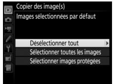 NIKON D5 - Effectuez la sélection initiale. - 1