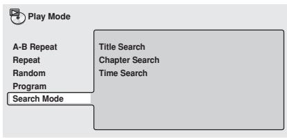 PIONEER DV 656 A - Press PLAY MODE and select 'Search Mode' from the list of functions on the left. - 1