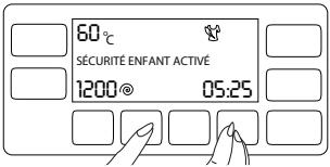 60°C SÉCURITÉ ENFANT ACTIVÉ 1200® 05:25