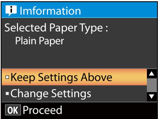 Information Selected Paper Type : Plain Paper ■Keep Settings Above ■Change Settings OK Proceed
