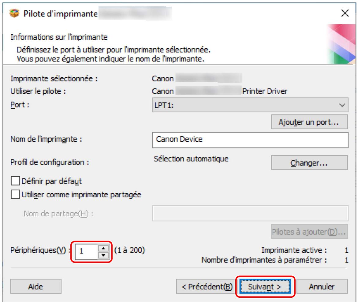 CANON I-SENSYS LBP-6650DN - Si besoin, changez le nombre de périphériques à installer dans [Périphériques] → cliquez sur [Suvant]. - 1