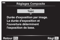 Réglages Composite 1sec Durée d'exposition par image. La durée d'exposition et l'ouverture déterminent l'exposition de base. Retour EEU Régl OK