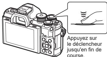 Appuyez sur le déclencheur jusqu'en fin de course.