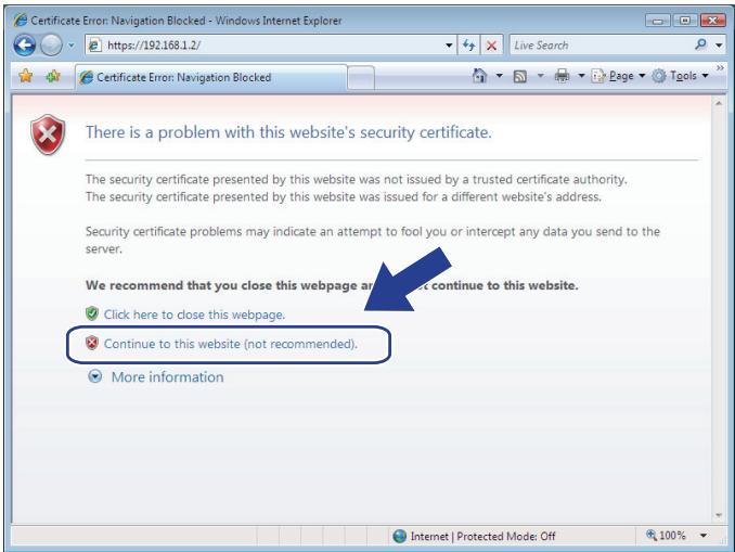 Certificate Error: Navigation Blocked - Windows Internet Explorer https://192.168.1.2/ Certificate Error: Navigation Blocked There is a problem with this website's security certificate. The security certificate presented by this website was not issued by a trusted certificate authority. The security certificate presented by this website was issued for a different website's address. Security certificate problems may indicate an attempt to fool you or intercept any data you send to the server. We recommend that you close this webpage and continue to this website. Click here to close this webpage. Continue to this website (not recommended). More information
