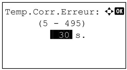 Temp.Corr.Erreur: ◆ OK (5 - 495) 30 s.