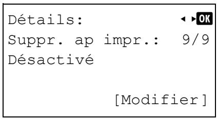 Détails: ◀▶OK Suppr. ap impr.: 9/9 Désactivé [Modifier]