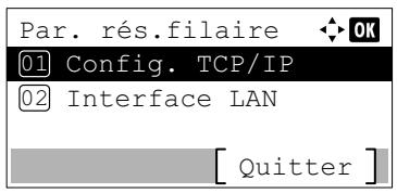 Par. rés.filaire 01 Config. TCP/IP 02 Interface LAN [ Quitter ]