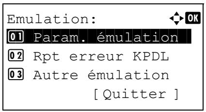 Emulation: 01 Param. émulation 02 Rpt erreur KPDL 03 Autre émulation [ Quitter ]
