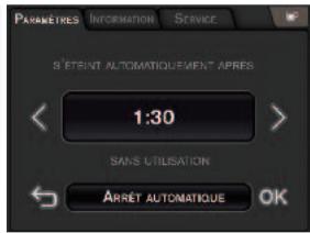 PARAMÈRES INFORMATION SERVICE S'ETENT AUTOMATIQUEMENT' APRÉS 1:30 SANS UTILISATION ÀRRÊT AUTOMATIQUE OK