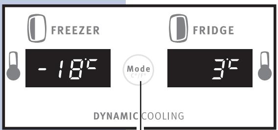 FREEZER -18°C Mode C°/F° FRIDGE 3°C DYNAMIC COOLING
