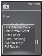 04:27 PM Preset Go to Manual Mode Delete from Preset Auto Preset Start Recording FM Sensitivity FM Region
