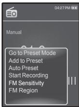 D4:27 PM Manual Go to Preset Mode Add to Preset Auto Preset Start Recording FM Sensitivity FM Region
