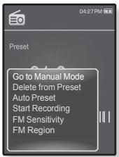 04:27 PM Preset Go to Manual Mode Delete from Preset Auto Preset Start Recording FM Sensitivity FM Region