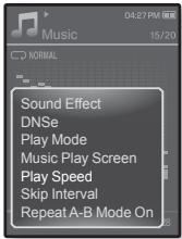 04:27 PM Music 15/20 NORMAL Sound Effect DNSe Play Mode Music Play Screen Play Speed Skip Interval Repeat A-B Mode On