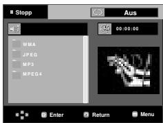 Stopp Aus WMA JPEG MP3 MPEG4 00:00:00 Enter Return Menu