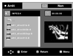 Arrêt MPEG4 01_divx51b-8 02_divx505b-8 03_divx502sp-8 04_divx412-8 00:00:00 Enter Return Menu