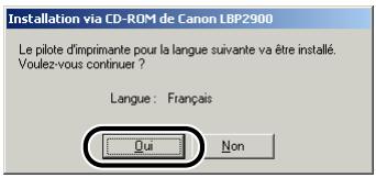 CANON LBP-2900 - Vérifiez qu'il s'agit de la langue désirée puis cliquez sur [oui]. - 1