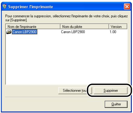 CANON LBP-2900 - Sélectionnez le nom de votre imprimante, puis cliquez sur [supprimer]. - 1