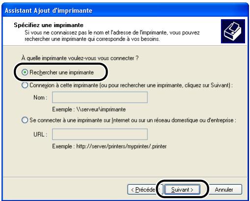 CANON LBP-2900 - Sélectionnez [recherche une imprimante], puis cliquez sur [suivant]. - 1