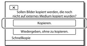 SONY PJ220,  PJ320,  PJ650 - Wahlen Sie [Kopieren.] auf dem Bildschirm des Camcorders aus. - 1